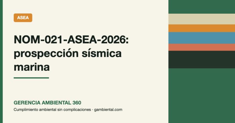 Portada: NOM-021-ASEA-2026, prospección sísmica marina